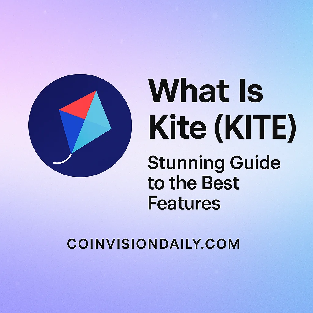 What Is Kite (KITE) – Stunning Guide to the Best Features