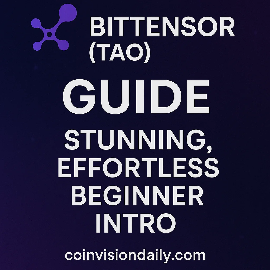 Bittensor (TAO) Guide: Stunning, Effortless Beginner Intro